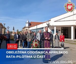 Ириг: Полагање венаца херојима ратног ваздухопловства у Априлском рату 1941.