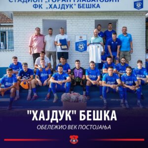 „Хајдук“ Бешка обележио век постојања
